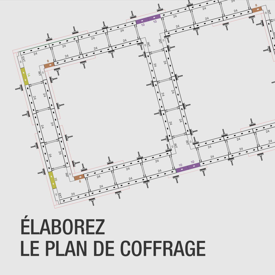 Élaborez le plan de coffrage